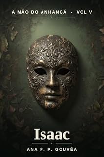Livro A Mão do Anhangá - Vol V: Isaac