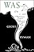 Was: a novel by Geoff Ryman