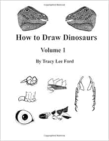 How To Draw Dinosaurs Volume 1 This Book Is Unlike Other