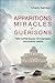 Apparitions, miracles et guérisons - Faits authentiques (French Edition) by 