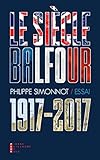 Le siècle Balfour (1917-2017) by