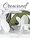 Crowned: My 60-Day Self-Care Journal by Ebony Laquise