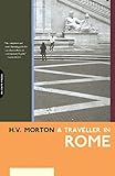 A Traveller In Rome (H.V. Morton) by H.V. Morton