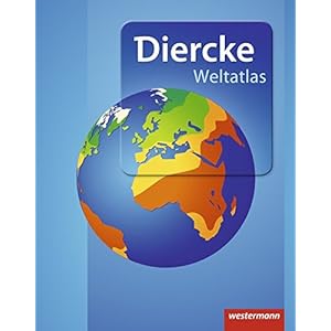 Diercke Weltatlas – Aktuelle Ausgabe Gebundene Ausgabe – 1. April 2015