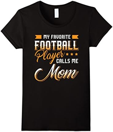Womens My Favorite Football Player Calls Me Mom T-Shirt XL Black