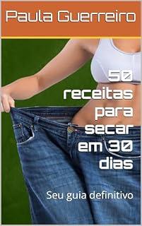 Livro 50 receitas para secar em 30 dias