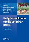 Heilpflanzenkunde für die Veterinärpraxis (German Edition)