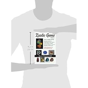 Exotic Gems, Volume 2: How to Identify and Buy Alexandrite, Andalusite, Chrysoberyl Cat's-eye, Kyanite, Common Opal, Fire Opal, Dinosaur Gembone, Tsav