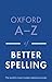 Oxford A-Z of Better Spelling