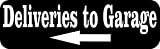 StickerTalk Deliveries to Garage with Left Arrow Magnet, 10 inches by 3 inches