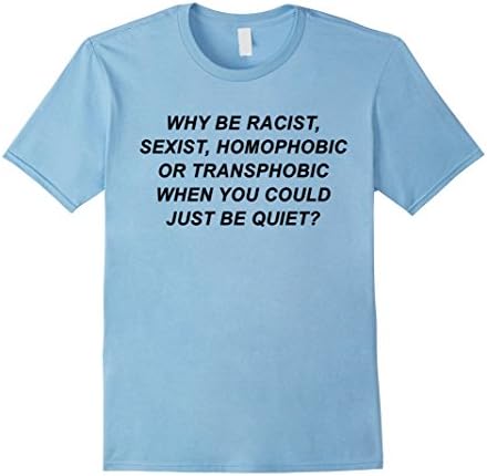 Mens Why Be Racist Pride T-Shirt Small Baby Blue