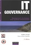 IT Gouvernance : Maîtrise d'un système d'information by