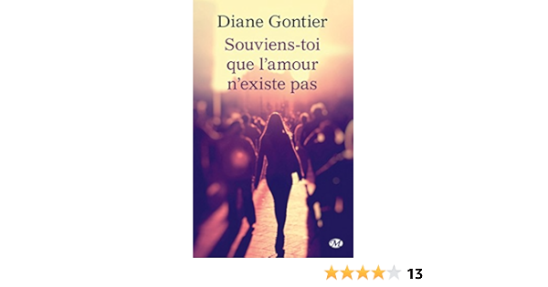 Souviens Toi Que L Amour N Existe Pas Milady Romans French Edition Gontier Diane Amazon Com Books Souviens Toi Que L Amour N Existe Pas Milady Romans French Edition Gontier Diane Amazon Com Books