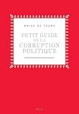 Petit guide de la corruption politique by