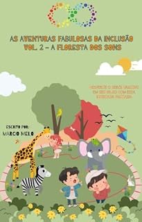 Livro As Aventuras da Inclusão Vol. 2: A Floresta dos Sons