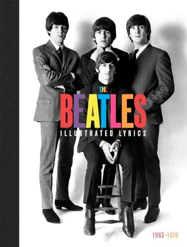 The Beatles Illustrated Lyrics: Beatles, Aldridge, Alan