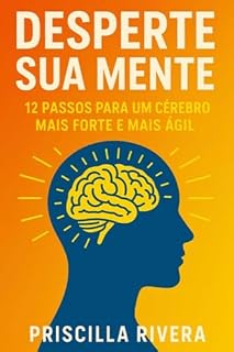 Livro Desperte sua mente: 12 passos para um cérebro mais forte e mais ágil
