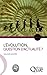 L'évolution, question d'actualité ? by 