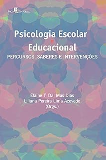 Livro Psicologia escolar e educacional: Percursos, saberes e intervenções