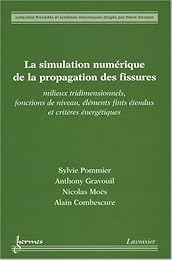 La  simulation numérique de la propagation des fissures