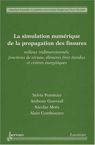 La  simulation numérique de la propagation des fissures