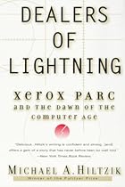 Dealers of Lightning: Xerox PARC and the Dawn of the Computer Age