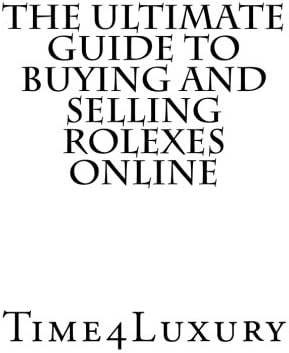 Time4LuxuryThe Ultimate Guide to Buying and Selling Rolexes Online