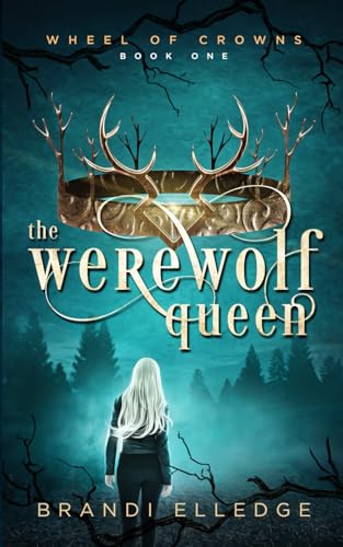 The Werewolf Queen: Wheel of Crowns