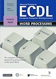 Image de Advanced Training for ECDL - Word Processing: The Complete Course for Advanced Word Processing in Microsoft Word in Windows XP and Office 2007