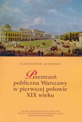 Przestrzen publiczna Warszawy w pierwszej polowie