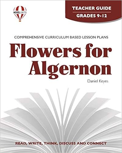 Flowers For Algernon Teacher Guide By Novel Units Novel Units 9781561374083 Amazon Com Books