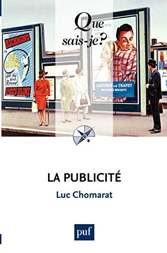 La publicité: « Que sais-je ? » n° 3960 (French Edition) by Luc Chomarat