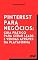 Livro Pinterest para Negócios: Guia prático para gerar leads e vendas através da plataforma