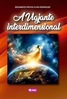 Livro A Viajante Interdimensional