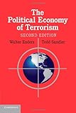 The Political Economy of Terrorism, Enders, Walter and Sandler, Todd, 0521181003