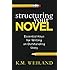 Structuring Your Novel: Essential Keys for Writing an Outstanding Story