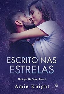Livro Escrito nas Estrelas (Duologia The Stars Livro 2)