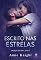 Livro Escrito nas Estrelas (Duologia The Stars Livro 2)