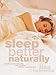 Sleep Better Naturally by 