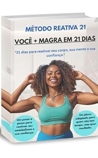 Livro VOCÊ + MAGRA EM 21 DIAS: MÉTODO REATIVA 21