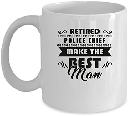 POLICE CHIEF Coffee Mug - POLICE CHIEF Make Best Man - POLICE CHIEF Gifts For Men, Woman, Friends -Birthday, Christmas Gifts 11Oz Ceramic White Funny Mug