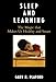 Sleep and Learning: The Magic that Makes Us Healthy and Smart by