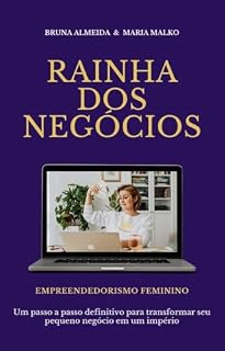 Livro Rainha dos Negócios: Um passo a passo definitivo para transformar seu pequeno negócio em um império