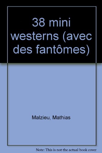 38 mini-westerns