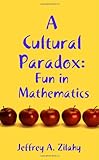 Fun in Mathematics by Jeffrey Zilahy