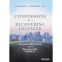 Confessions of a Recovering Engineer: Transportation for a Strong Town