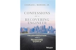 Confessions of a Recovering Engineer: Transportation for a Strong Town