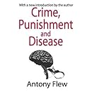 Crime, Punishment and Disease in a Relativistic Universe