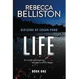 Life (Citizens of Logan Pond) (Volume 1)