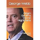 Adam Schiff's Worst Nightmare: A Cop I Called Task Force